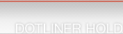 DOTLINER HOLD