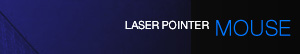 LASER POINTER MOUSE